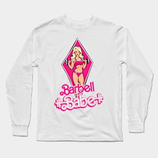 Barbell Babe Long Sleeve T-Shirt